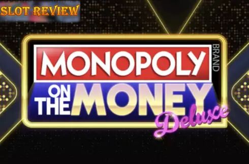 Monopoly on the Money Deluxe